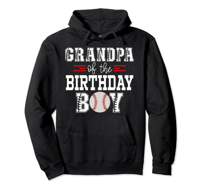 Grandpa Birthday Baseball Lover First Hoodie - Unique Graphic for Adults - T-Shirt, Sweatshirt, Hoodie
