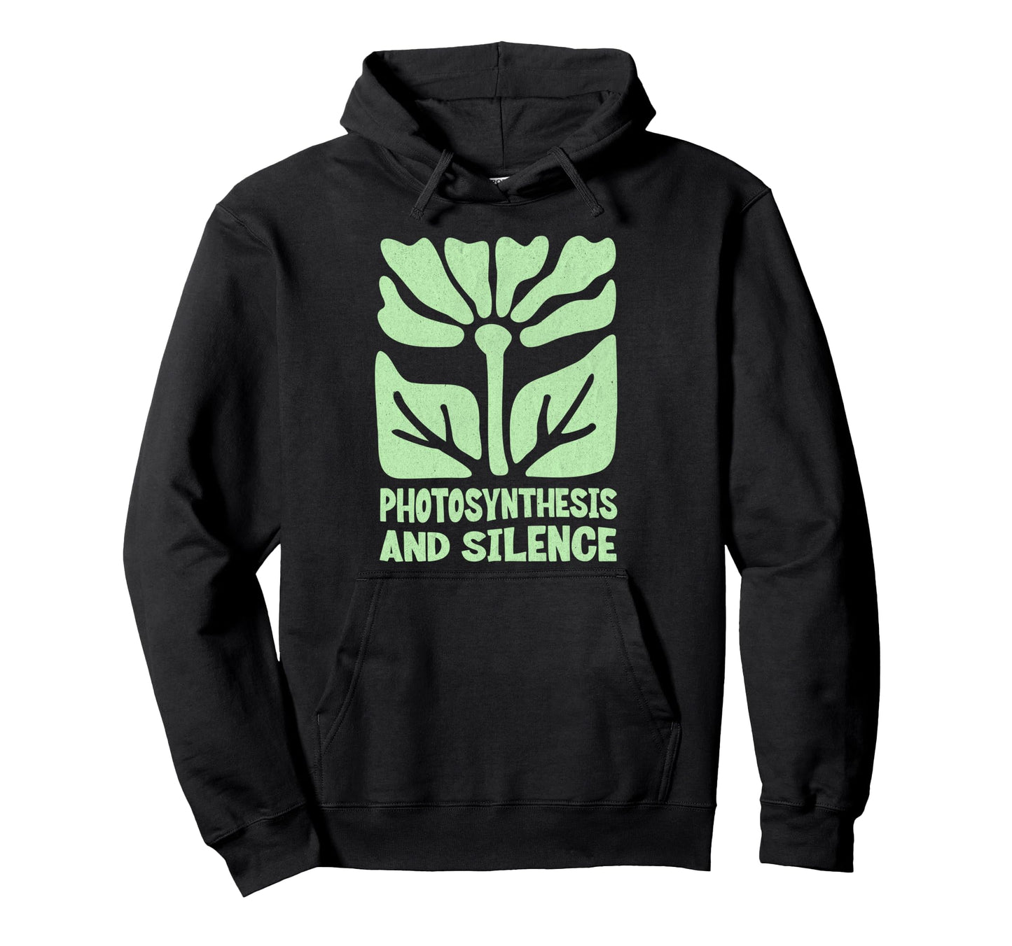 Photosynthesis And Silence Boho Floral Hoodie - Minimalist Print Unisex - T-Shirt, Sweatshirt, Hoodie