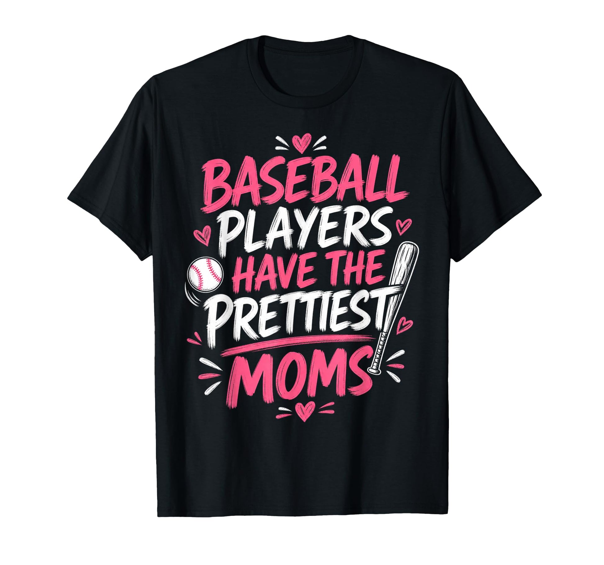 Baseball Players Have Prettiest Moms T-Shirt - Streetwear Style Men Women - T-Shirt, Sweatshirt, Hoodie