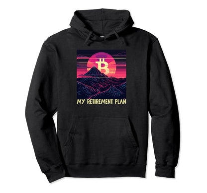 Bitcoin Vaporwave Btc My Retirement Hoodie - Fun Novelty Design Men Women - T-Shirt, Sweatshirt, Hoodie