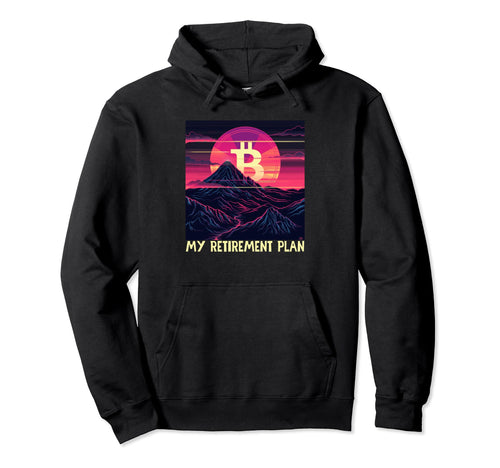 Bitcoin Vaporwave Btc My Retirement Hoodie - Fun Novelty Design Men Women - T-Shirt, Sweatshirt, Hoodie