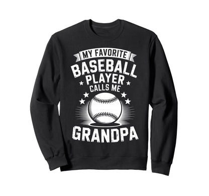 Funny My Favorite Baseball Player Sweatshirt - Novelty Apparel Unisex - T-Shirt, Sweatshirt, Hoodie