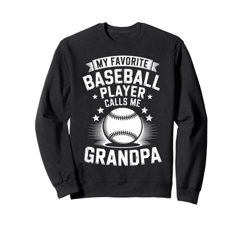 Funny My Favorite Baseball Player Sweatshirt - Novelty Apparel Unisex - T-Shirt, Sweatshirt, Hoodie