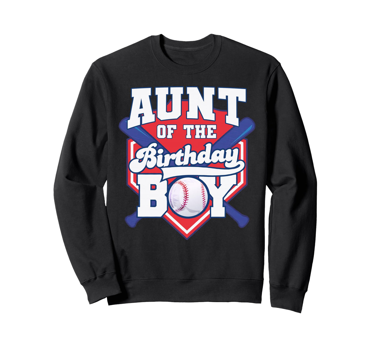 Aunt Birthday Baseball Player Bday Sweatshirt - Unique Graphic for Adults - T-Shirt, Sweatshirt, Hoodie