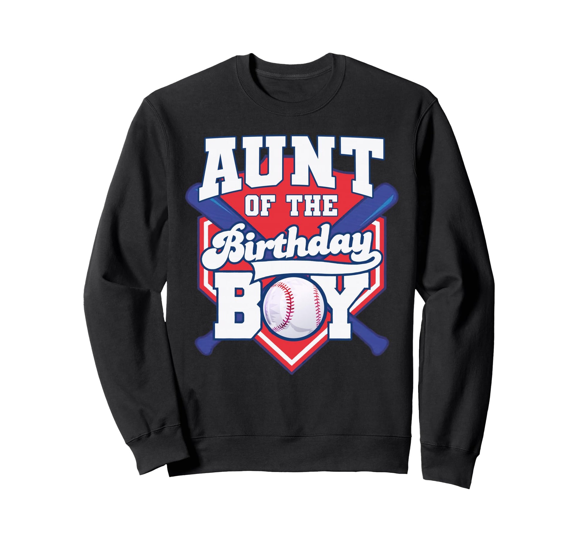 Aunt Birthday Baseball Player Bday Sweatshirt - Unique Graphic for Adults - T-Shirt, Sweatshirt, Hoodie