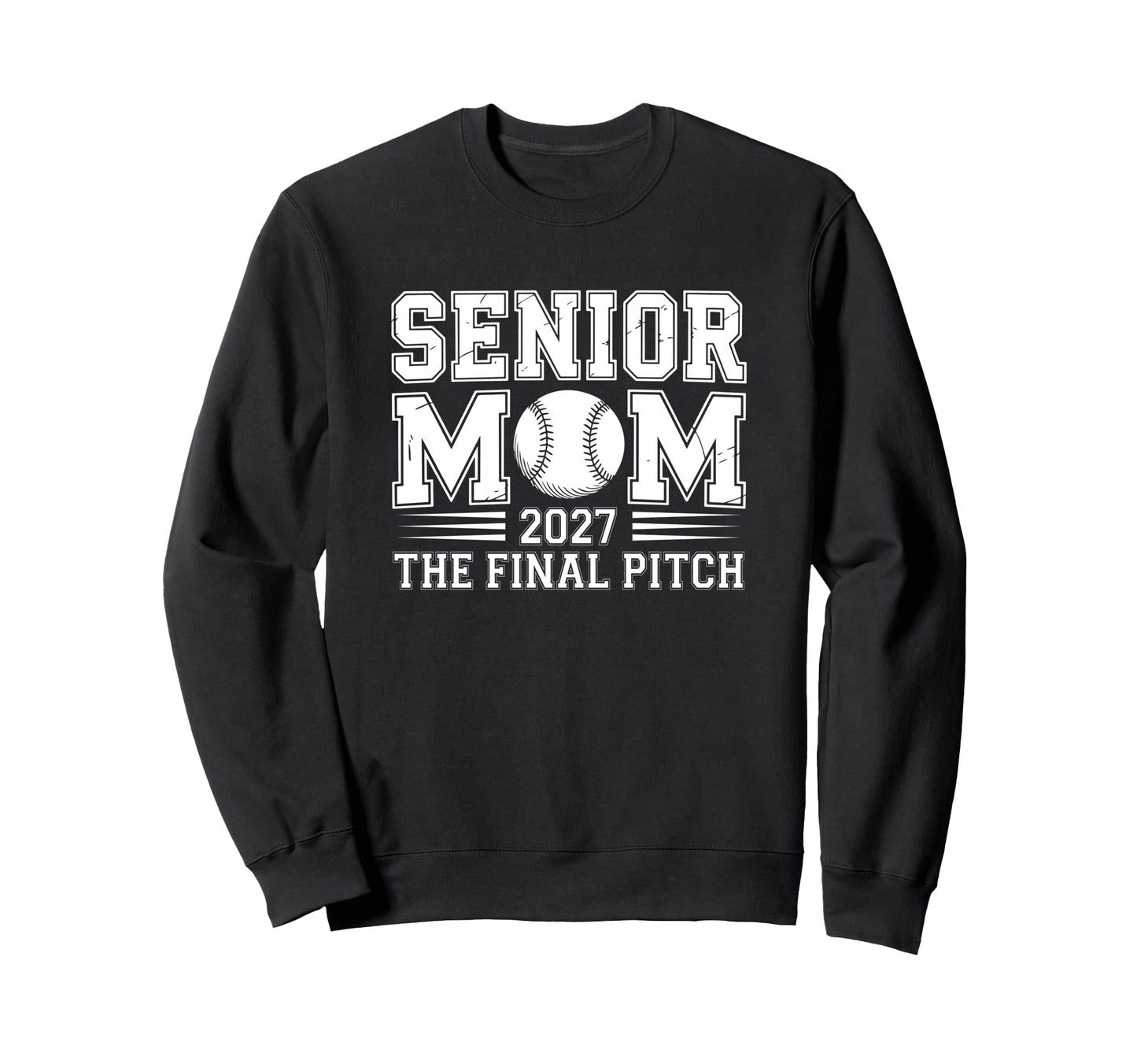 Senior Mom 2027 Final Pitch Sweatshirt - Aesthetic Graphic Men Women - T-Shirt, Sweatshirt, Hoodie