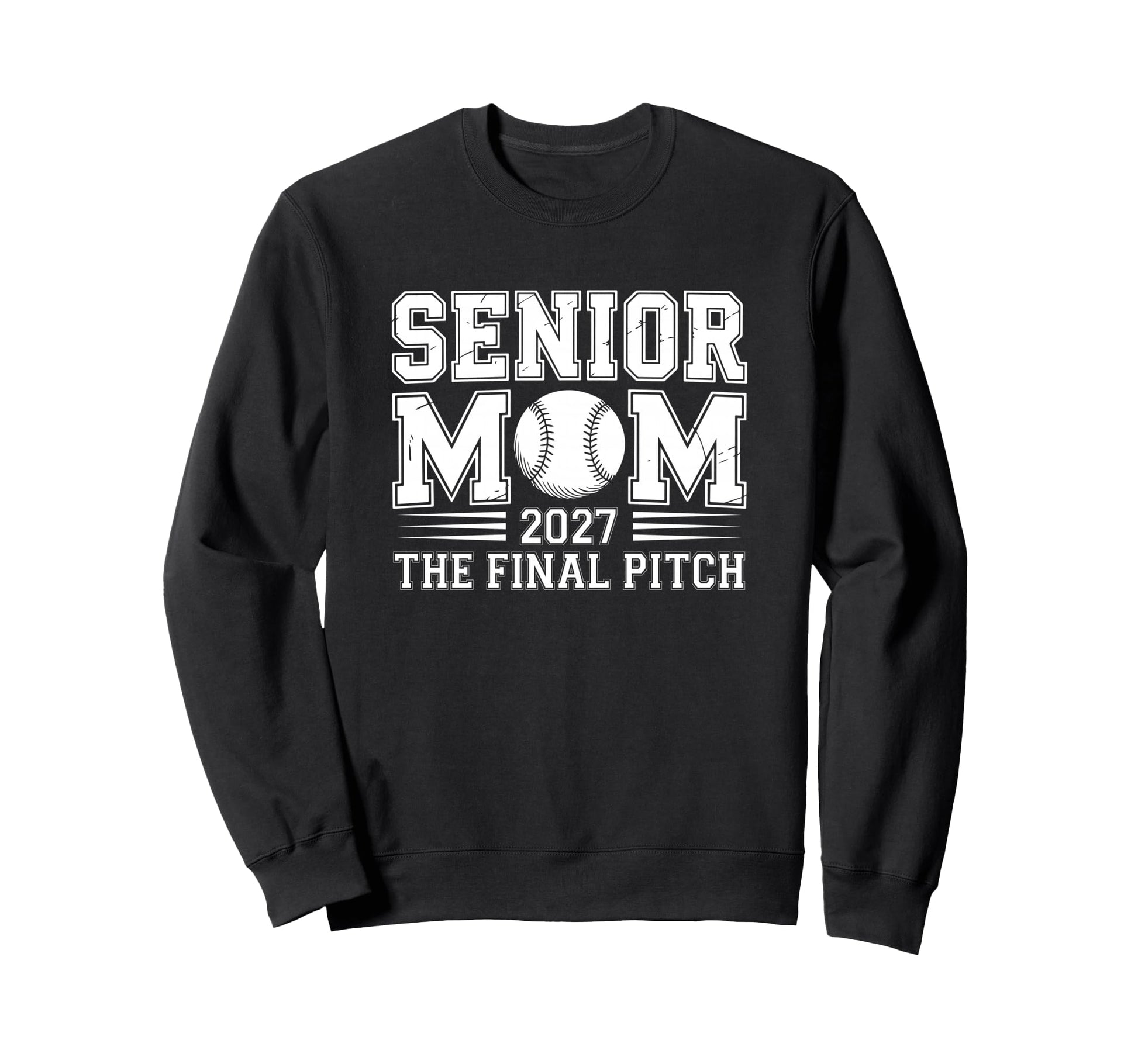 Senior Mom 2027 Final Pitch Sweatshirt - Aesthetic Graphic Men Women - T-Shirt, Sweatshirt, Hoodie