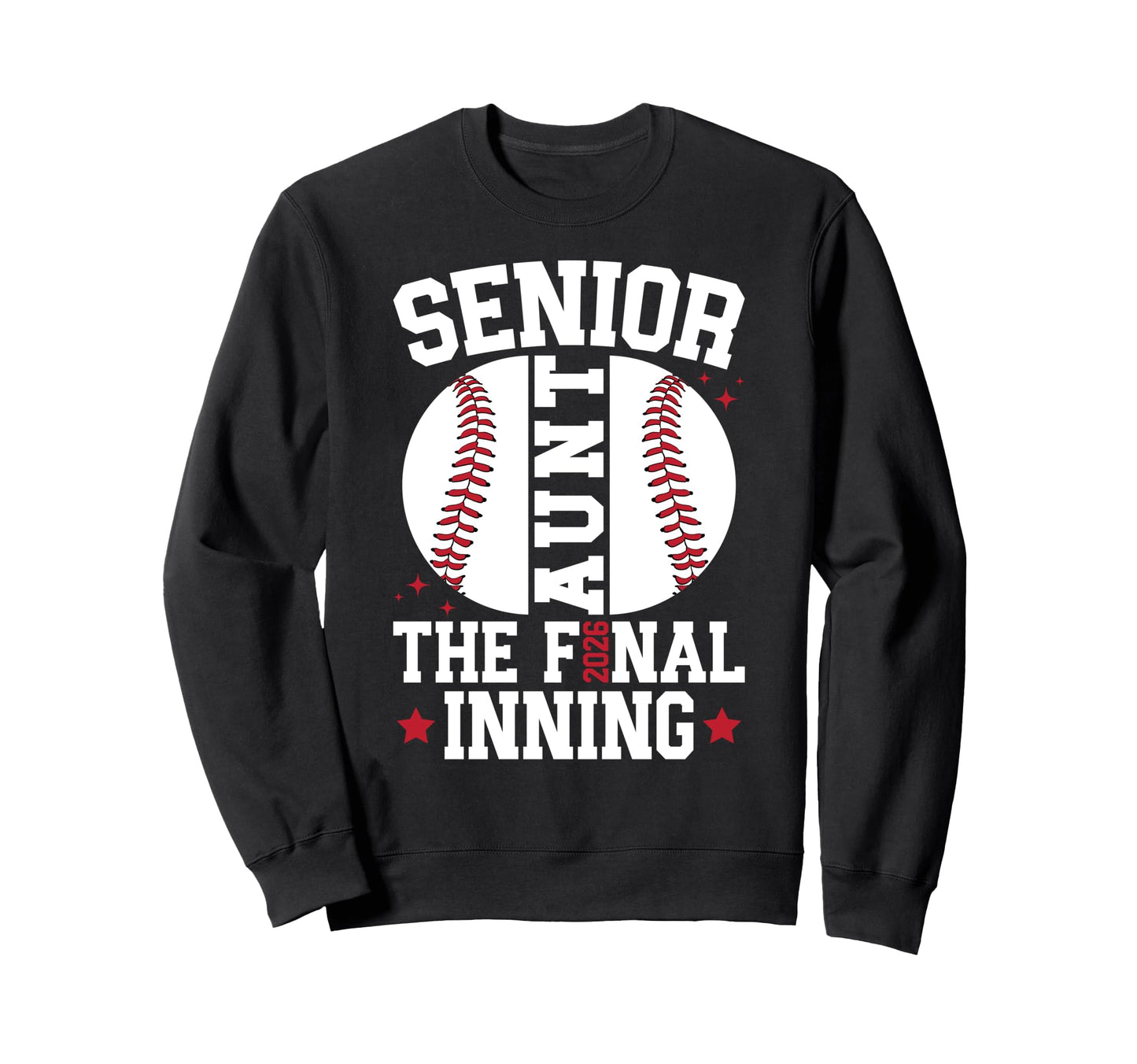 Baseball Senior Aunt 2026 Sweatshirt - Streetwear Style for Adults - T-Shirt, Sweatshirt, Hoodie