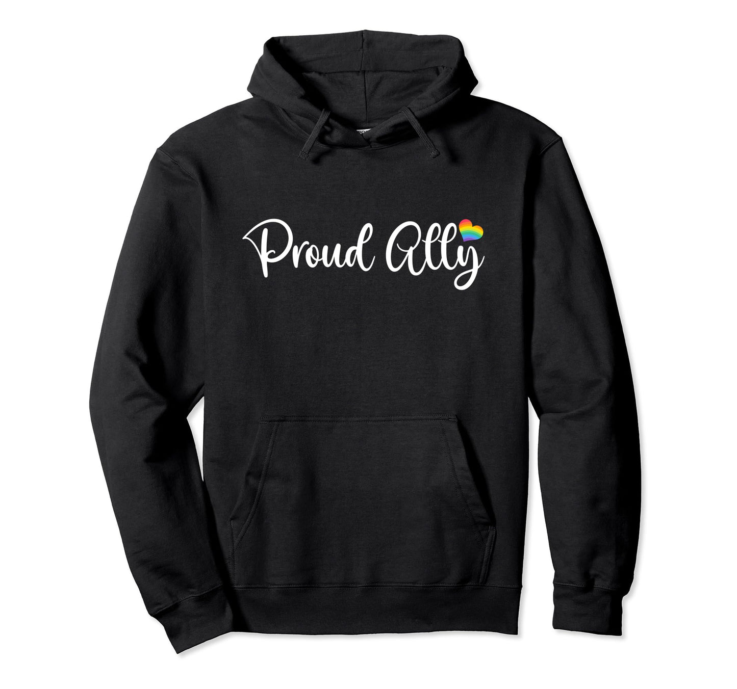 Proud Ally Lgbtqa Gay Pride Rainbow Hoodie - Custom Art Print for Adults - T-Shirt, Sweatshirt, Hoodie