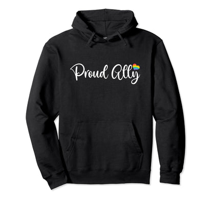 Proud Ally Lgbtqa Gay Pride Rainbow Hoodie - Custom Art Print for Adults - T-Shirt, Sweatshirt, Hoodie