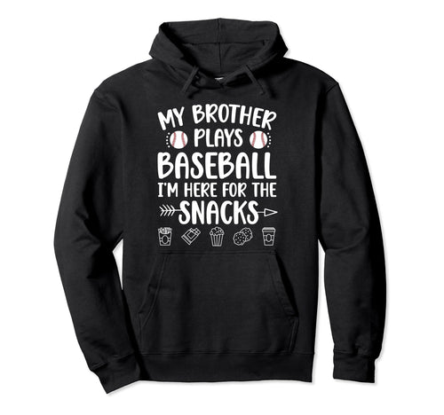 My Brother Plays Baseball Sister Hoodie - Aesthetic Graphic Men Women - T-Shirt, Sweatshirt, Hoodie