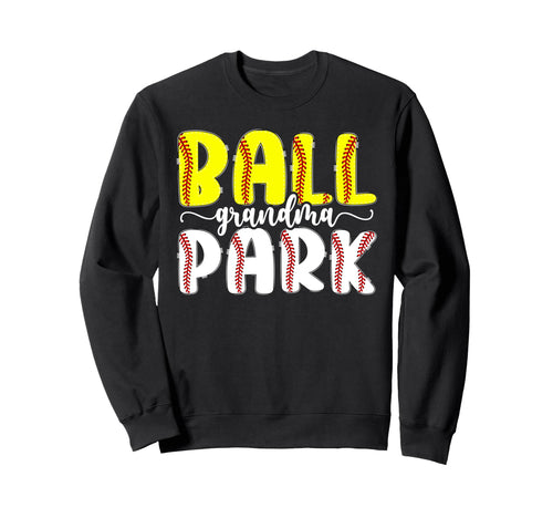 Ballpark Grandma Softball Baseball Sweatshirt - Novelty Apparel for Adults - T-Shirt, Sweatshirt, Hoodie