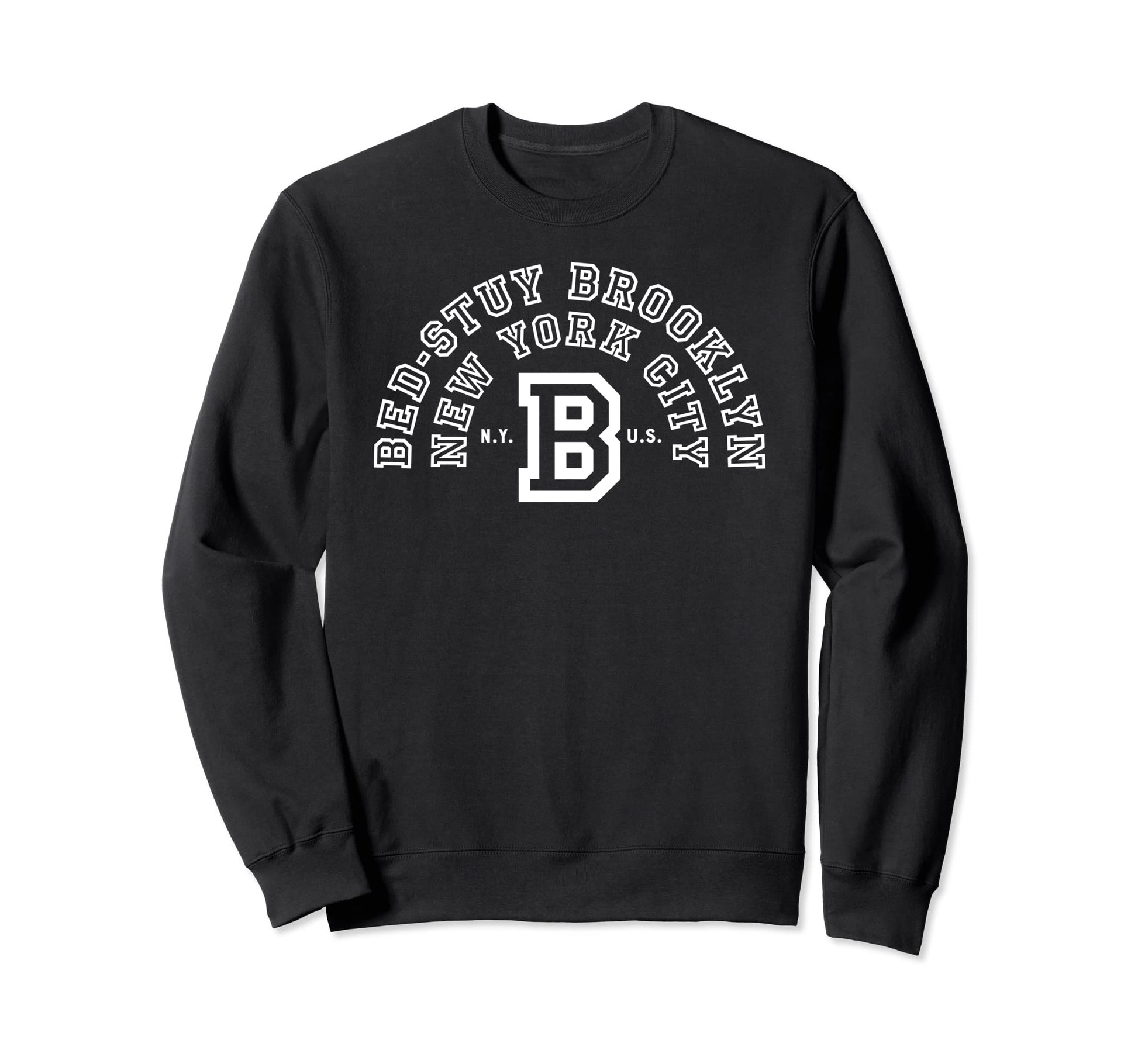 Bed Stuy Brooklyn Varsity Nyc Sweatshirt - Unique Graphic for Adults - T-Shirt, Sweatshirt, Hoodie
