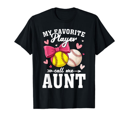 My Favorite Player Call Me Aunt Softball T-Shirt - Trendy Graphic Unisex - T-Shirt, Sweatshirt, Hoodie