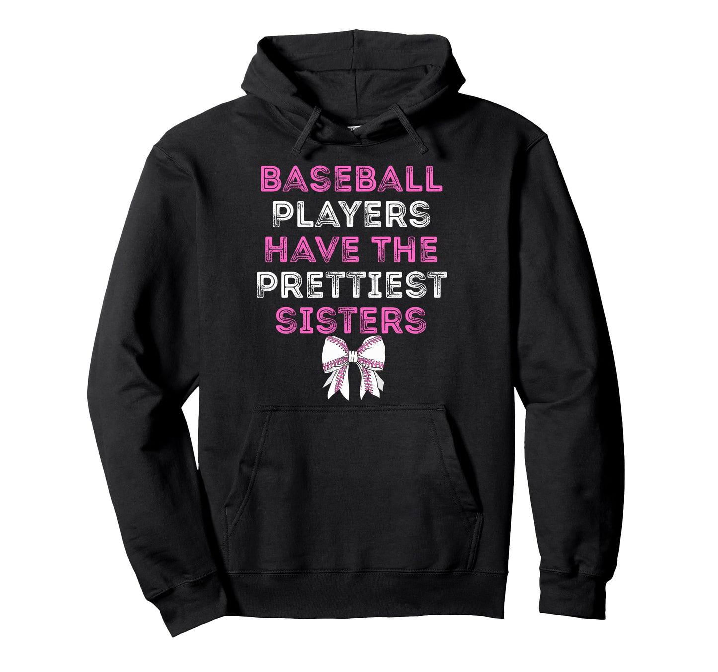 Funny Baseball Players Have Prettiest Hoodie - Streetwear Style for Adults - T-Shirt, Sweatshirt, Hoodie