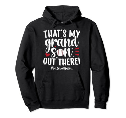 Thats My Grandson Baseball Mimi Baseball Hoodie - Graphic Print for Adults - T-Shirt, Sweatshirt, Hoodie