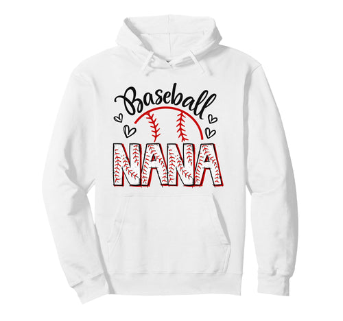 Baseball Nana Crazy Proud Always Hoodie - Casual Everyday Wear for Adults - T-Shirt, Sweatshirt, Hoodie