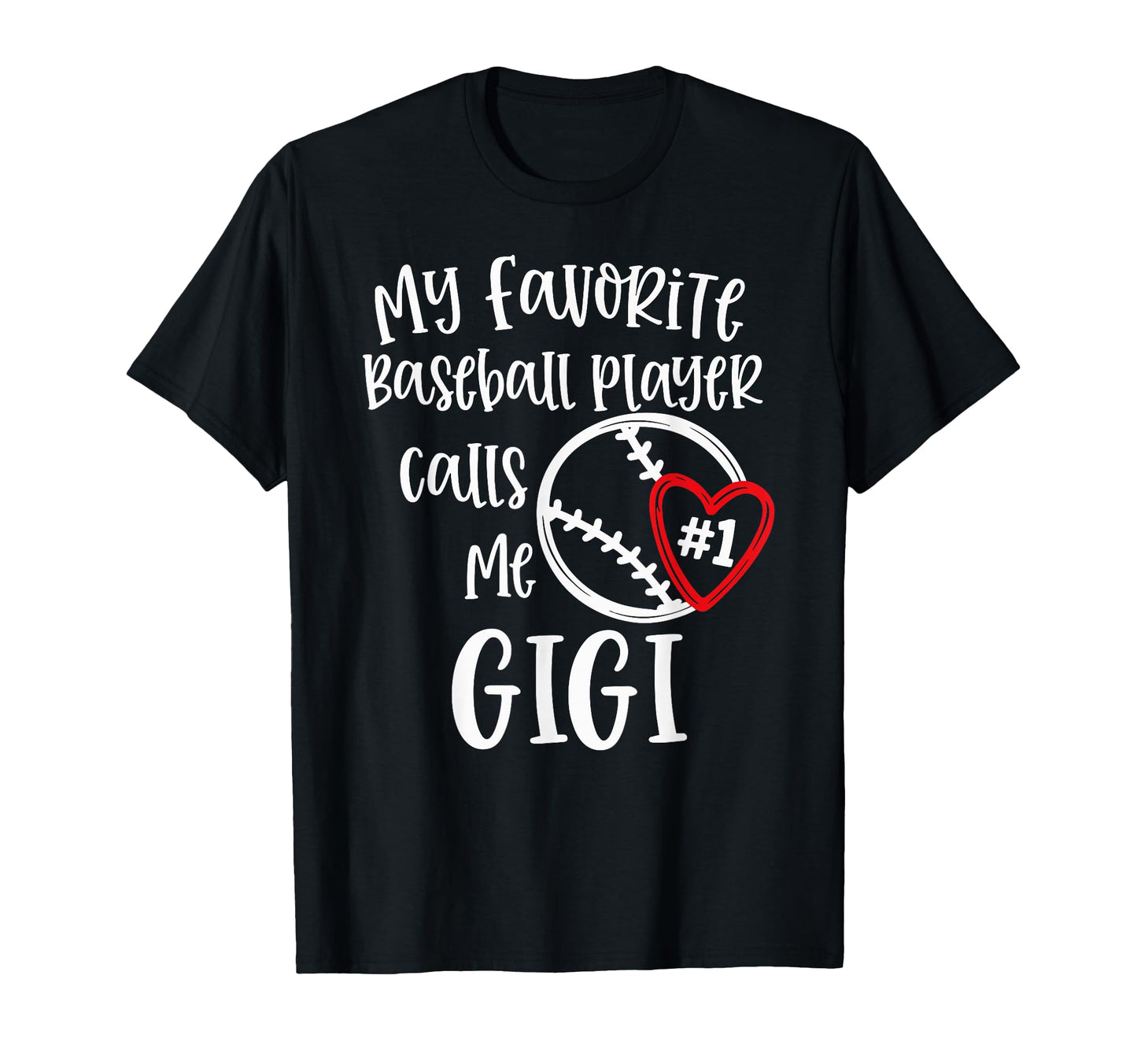My Favorite Player Calls Me Gigi T-Shirt - Casual Everyday Wear Men Women - T-Shirt, Sweatshirt, Hoodie