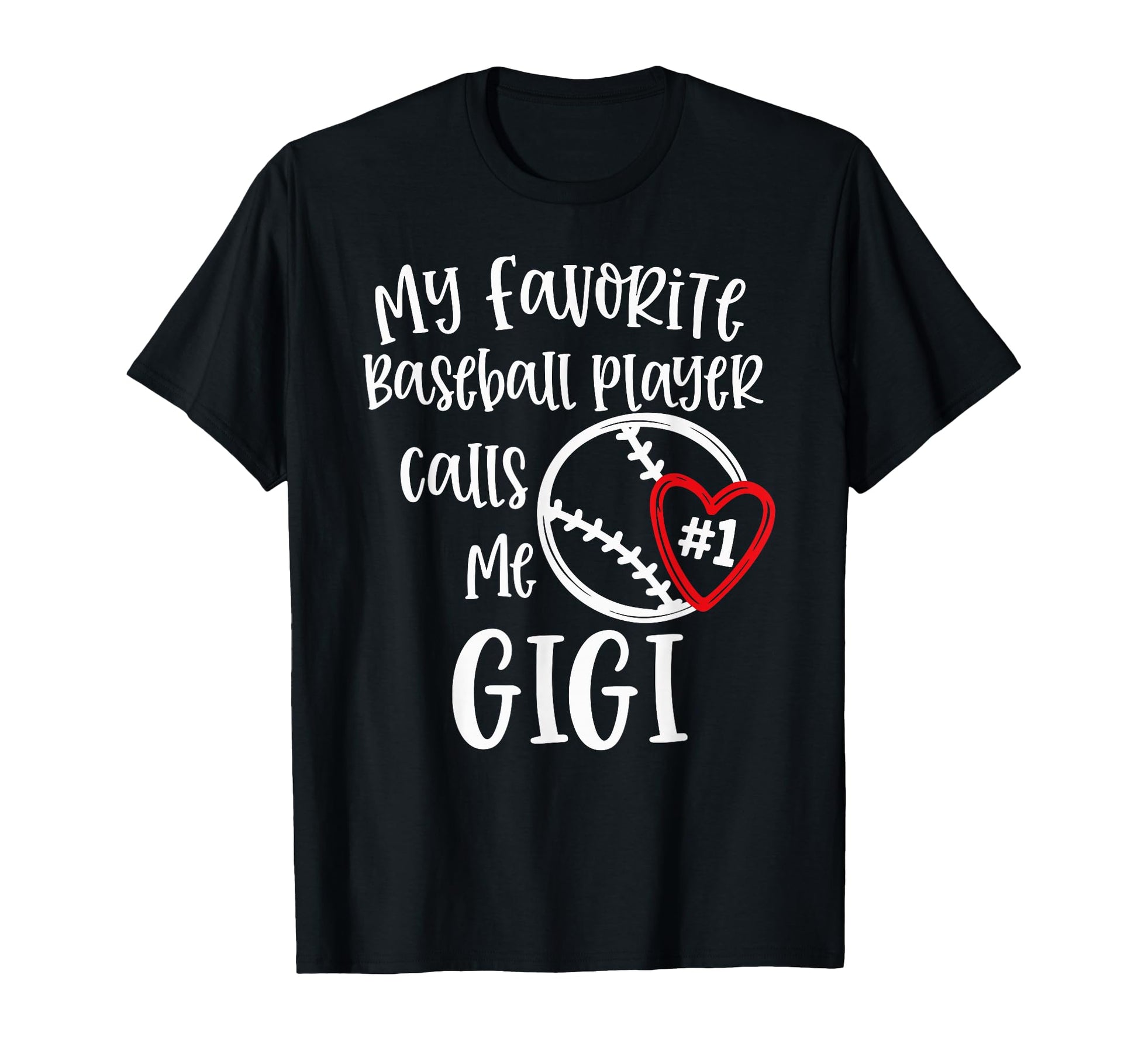 My Favorite Player Calls Me Gigi T-Shirt - Casual Everyday Wear Men Women - T-Shirt, Sweatshirt, Hoodie