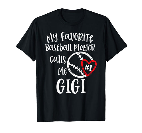 My Favorite Player Calls Me Gigi T-Shirt - Casual Everyday Wear Men Women - T-Shirt, Sweatshirt, Hoodie