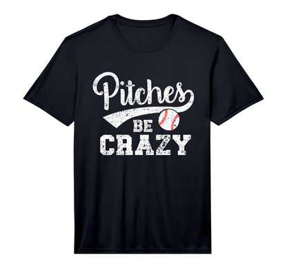 Mens Pitches Be Crazy Funny Baseball T-Shirt - Minimalist Print Unisex - T-Shirt, Sweatshirt, Hoodie