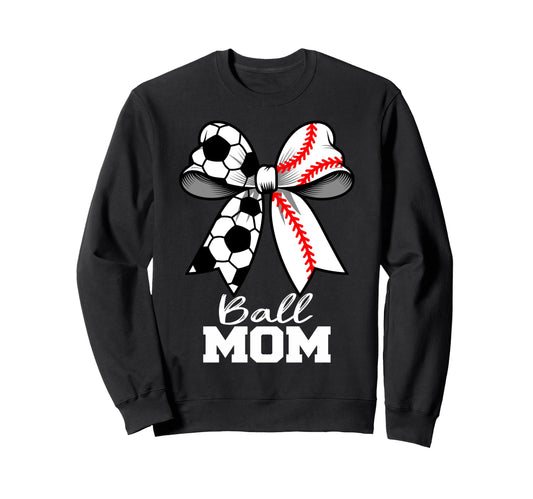 Ball Mom Soccer Baseball Mom Sweatshirt - Aesthetic Graphic Unisex - T-Shirt, Sweatshirt, Hoodie