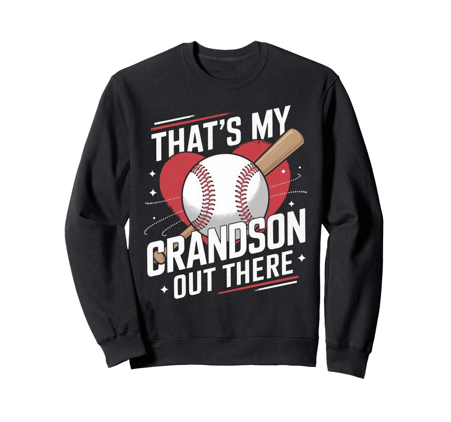 Thats My Grandson Out There Funny Sweatshirt - Custom Art Print Unisex - T-Shirt, Sweatshirt, Hoodie