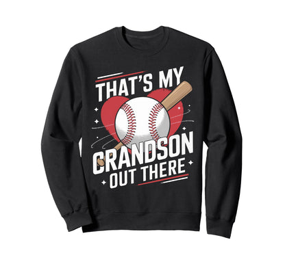 Thats My Grandson Out There Funny Sweatshirt - Custom Art Print Unisex - T-Shirt, Sweatshirt, Hoodie