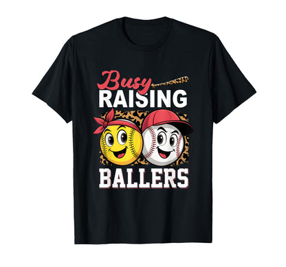 Busy Raising Ballers Softball And Baseball T-Shirt - Trendy Graphic Unisex - T-Shirt, Sweatshirt, Hoodie