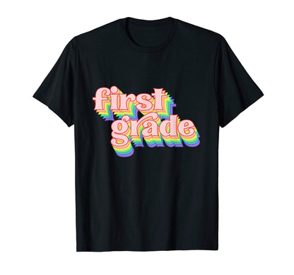 First Grade Teacher Rainbow T-Shirt - Graphic Print for Adults - T-Shirt, Sweatshirt, Hoodie
