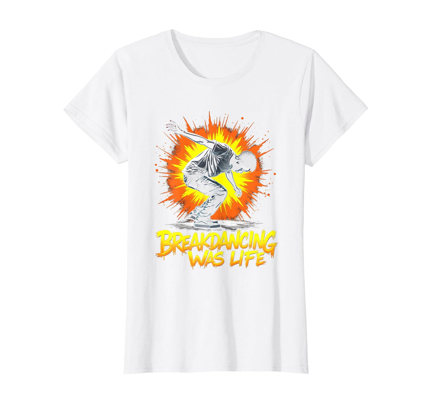 Breakdancing Was Life 80S Street T-Shirt - Minimalist Print for Adults - T-Shirt, Sweatshirt, Hoodie