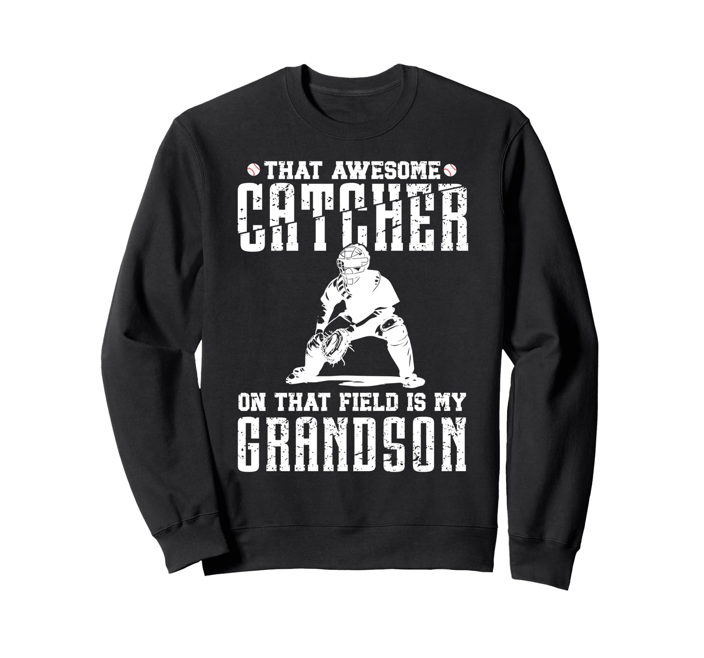 Baseball Catcher Grandpa Proud Sweatshirt - Minimalist Print for Adults - T-Shirt, Sweatshirt, Hoodie