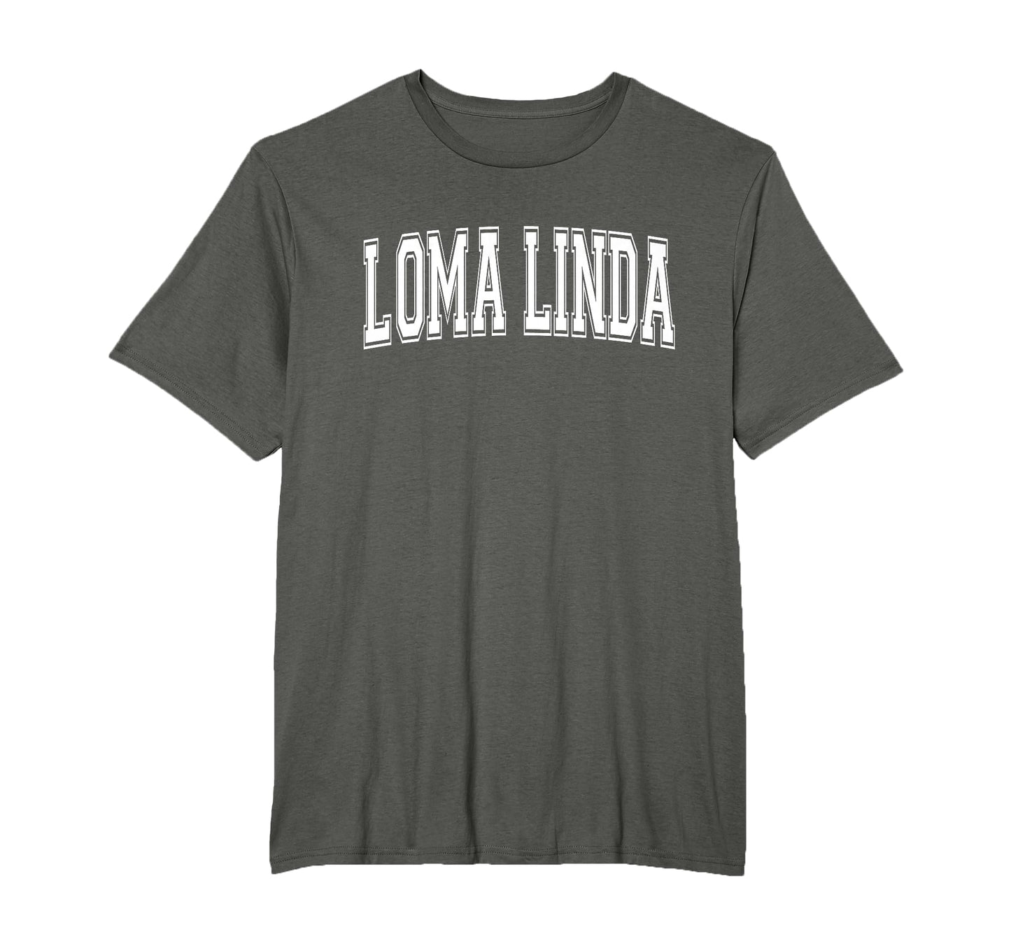 Loma Linda Ca California Usa Sports Varsity T-Shirt - Graphic Print Unisex - T-Shirt, Sweatshirt, Hoodie