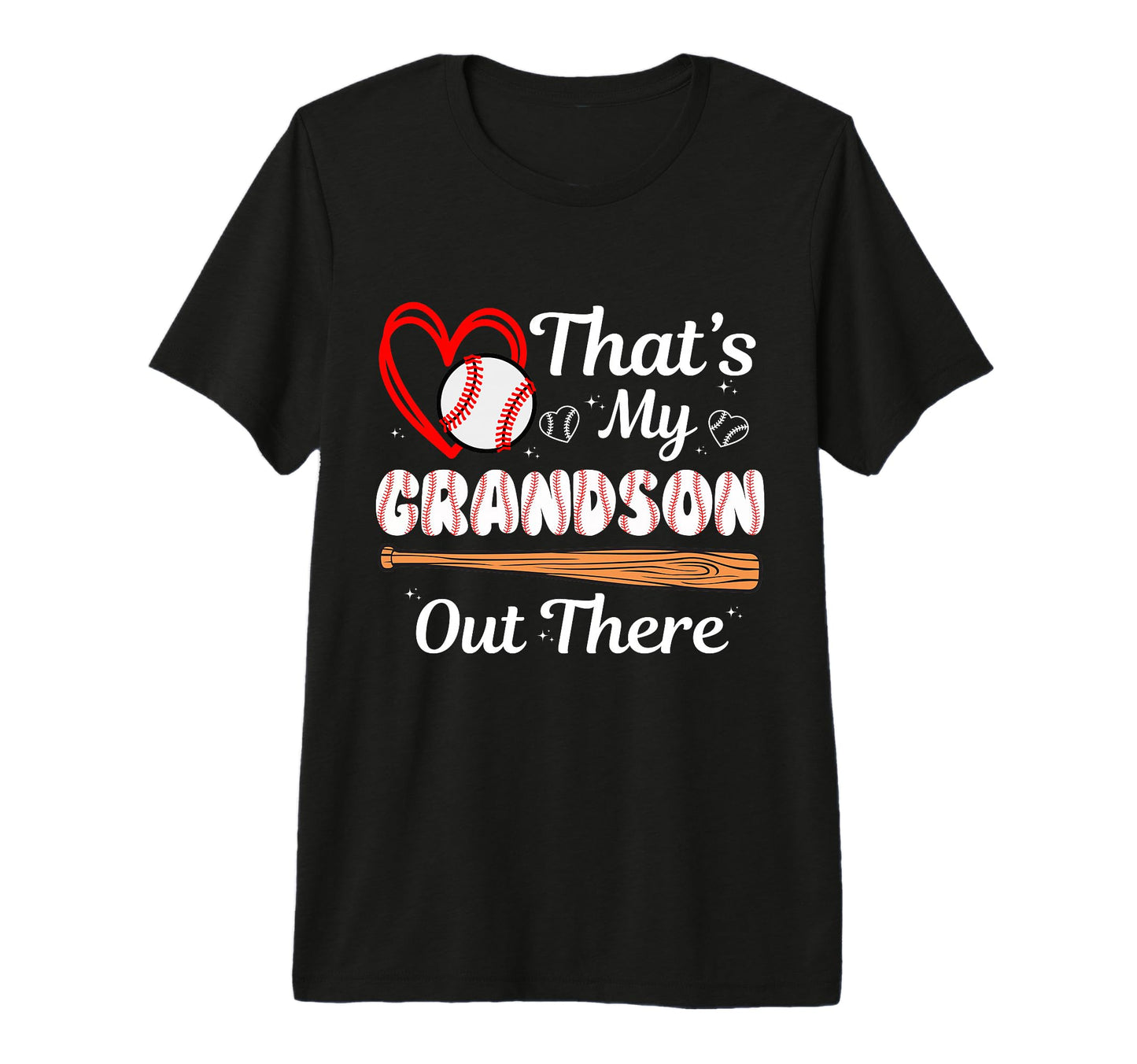 Thats My Grandson Out There Baseball T-Shirt - Unique Graphic for Adults - T-Shirt, Sweatshirt, Hoodie