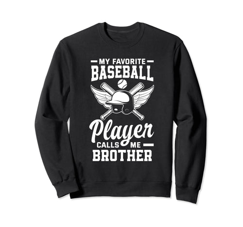 My Favorite Baseball Player Calls Me Sweatshirt - Minimalist Print Unisex - T-Shirt, Sweatshirt, Hoodie