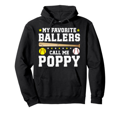 My Favorite Ballers Call Me Poppy Hoodie - Trendy Graphic Men Women - T-Shirt, Sweatshirt, Hoodie