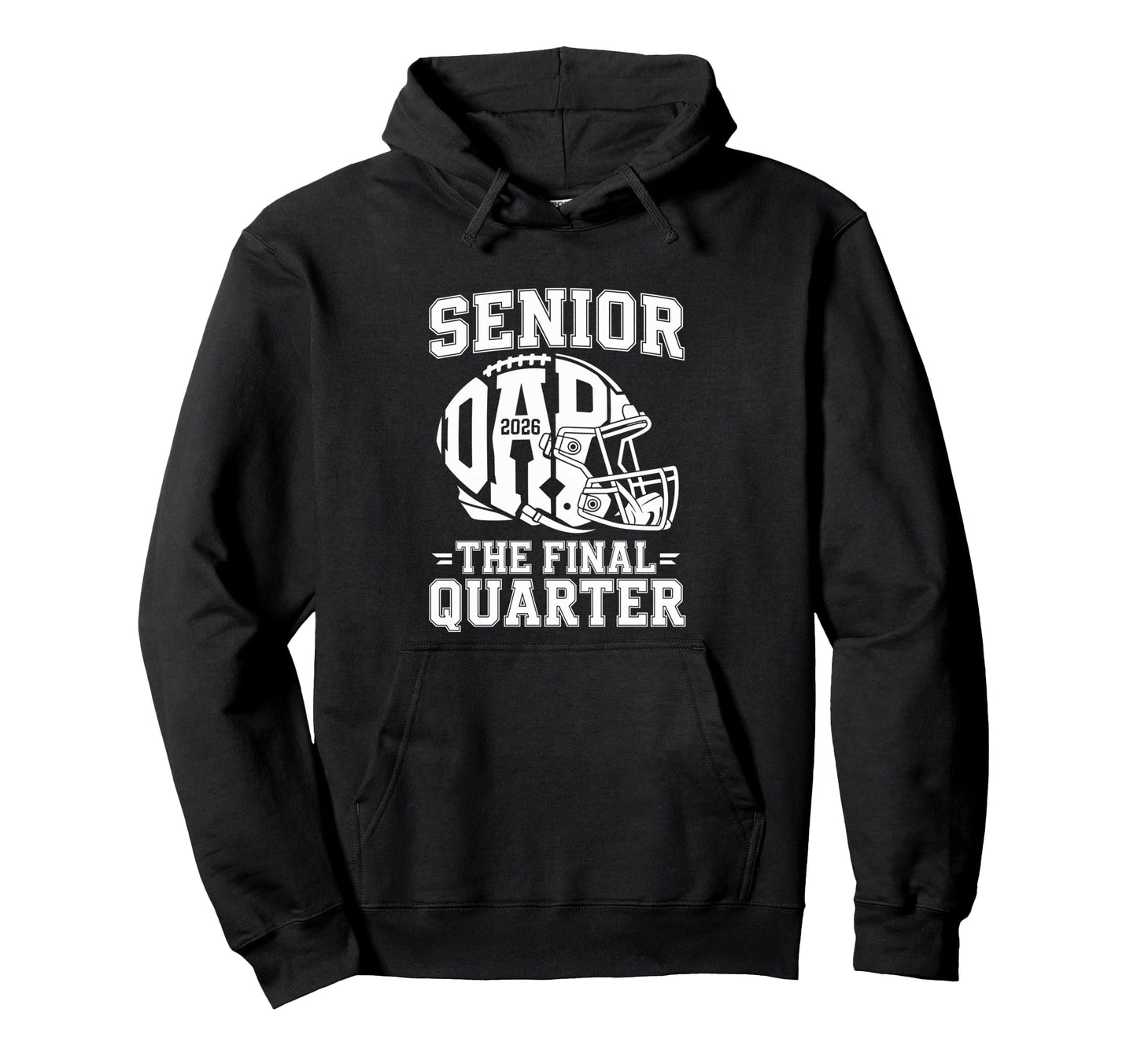 Senior Football Dad Father Final Hoodie - Unique Graphic for Adults - T-Shirt, Sweatshirt, Hoodie