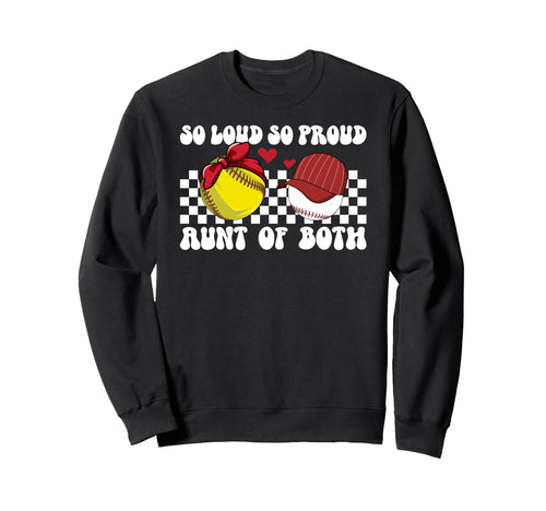 So Loud So Proud Aunt Both Sweatshirt - Custom Art Print for Adults - T-Shirt, Sweatshirt, Hoodie