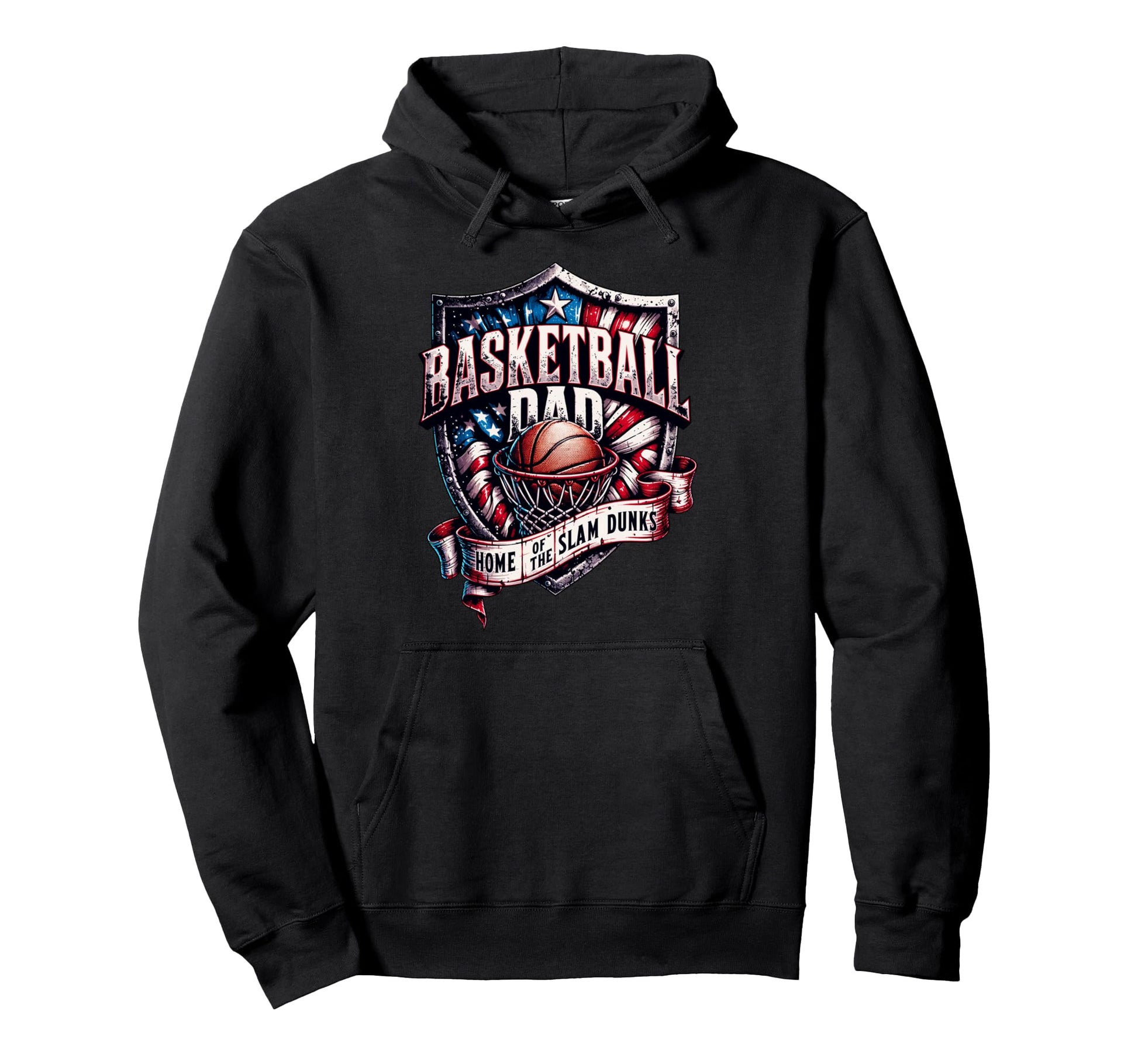 Proud Basketball Dad Home Slam Dunks Hoodie - Streetwear Style for Adults - T-Shirt, Sweatshirt, Hoodie