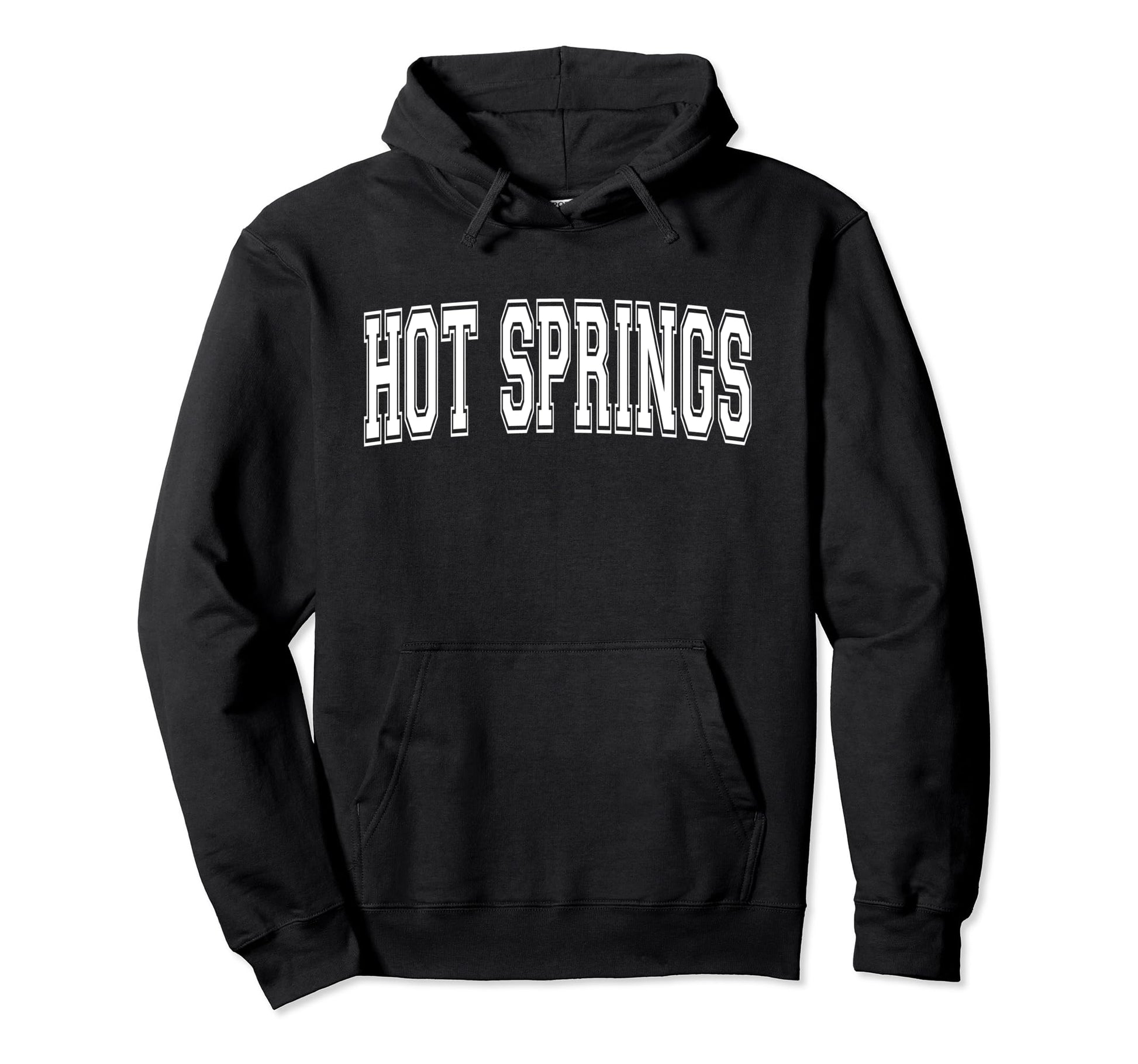Hot Springs Ar Arkansas Usa Sports Hoodie - Streetwear Style Men Women - T-Shirt, Sweatshirt, Hoodie