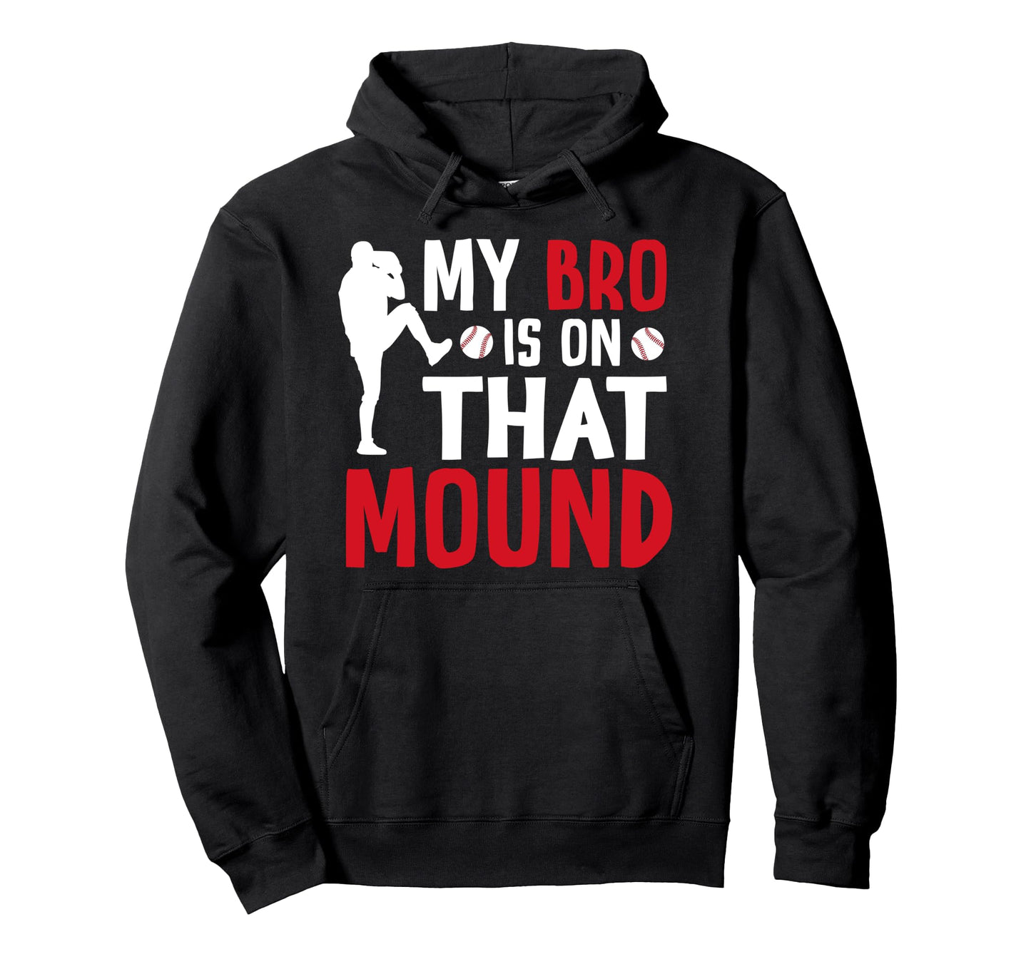 That Mound Baseball Pitcher Brother Hoodie - Minimalist Print for Adults - T-Shirt, Sweatshirt, Hoodie