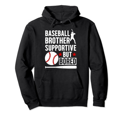 Baseball Brother Supportive Brother Hoodie - Streetwear Style for Adults - T-Shirt, Sweatshirt, Hoodie