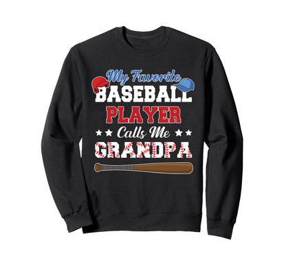 My Favorite Baseball Player Calls Sweatshirt - Custom Art Print for Adults - T-Shirt, Sweatshirt, Hoodie