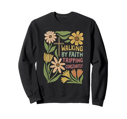 Boho Christian Walking Faith Sweatshirt - Trendy Graphic for Adults - T-Shirt, Sweatshirt, Hoodie