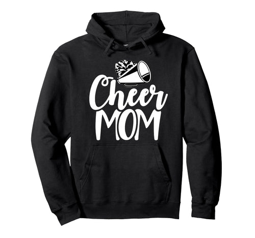 Cheer Mom Cheer Mom Gift Proud Cheer Hoodie - Casual Everyday Wear Unisex - T-Shirt, Sweatshirt, Hoodie