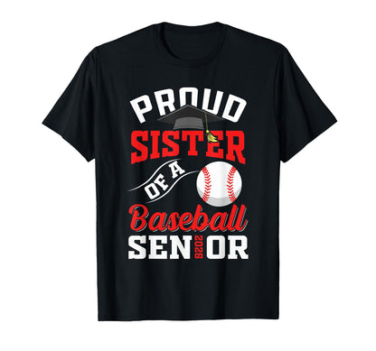 Proud Sister Baseball Senior Class T-Shirt - Novelty Apparel for Adults - T-Shirt, Sweatshirt, Hoodie