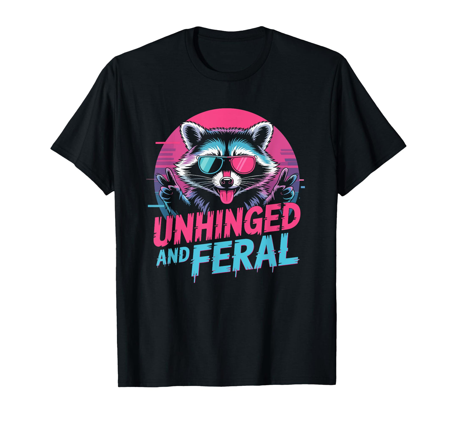Cyberpunk Raccoon Unhinged Feral T-Shirt - Custom Art Print Unisex - T-Shirt, Sweatshirt, Hoodie