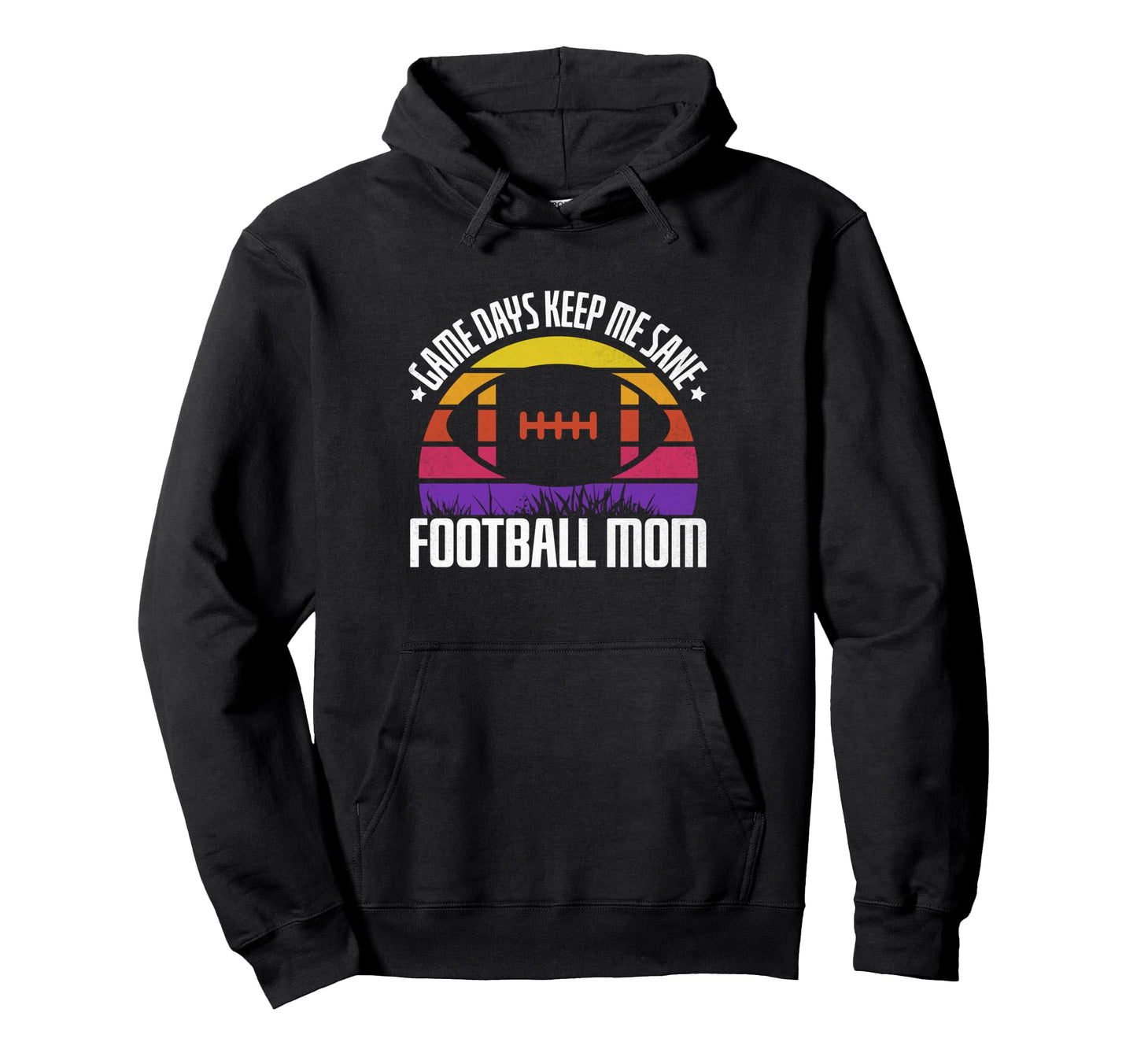 Game Days Keep Me Sane Football Mom Hoodie - Unique Graphic for Adults - T-Shirt, Sweatshirt, Hoodie