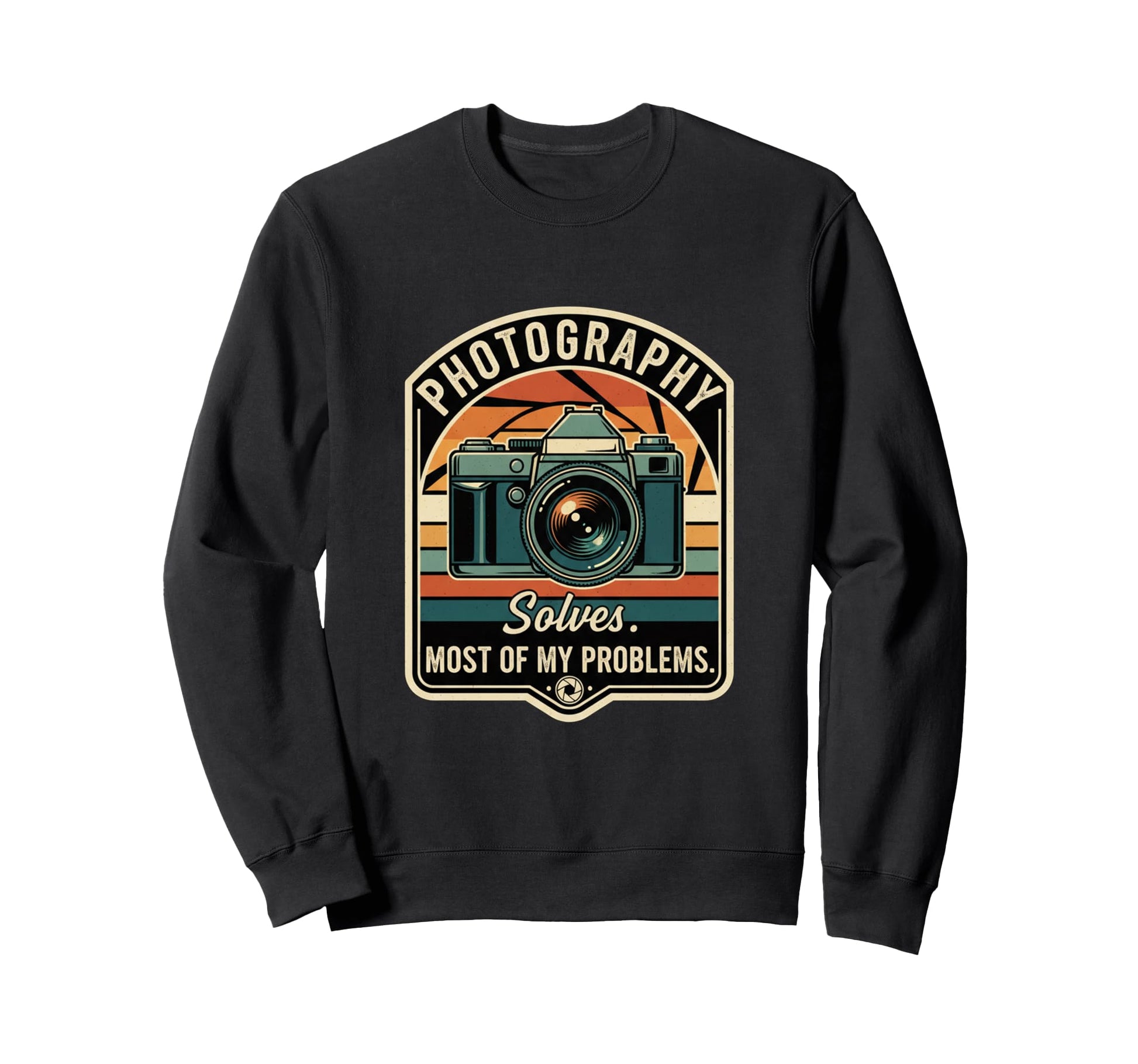 Photography Solves Most My Problems Sweatshirt - Trendy Graphic Unisex - T-Shirt, Sweatshirt, Hoodie