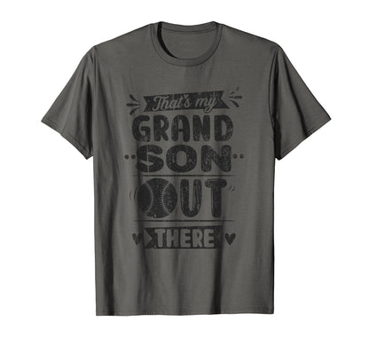 Thats My Grandson Out There Baseball T-Shirt - Unique Graphic for Adults - T-Shirt, Sweatshirt, Hoodie